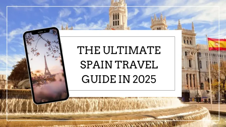 The Ultimate Spain Travel Guide Your Complete Journey Through Iberia's Magic in 2025
